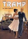 La Sale Guerre t8 de la série Tramp de Kraehn et Jusseaume Editions Dargaud